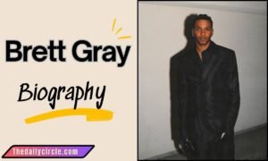 Brett Gray: Age, Height, Wiki, Movies, Shows, Net Worth